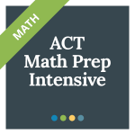 ACT Math Prep Intensive
