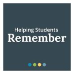 Helping Students Remember