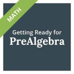 Getting Ready for PreAlgebra